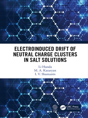 cover image of Electroinduced Drift of Neutral Charge Clusters in Salt Solutions
